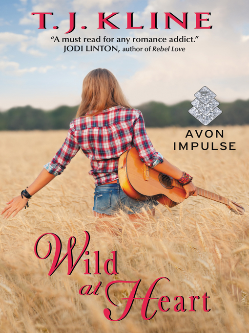 Title details for Wild at Heart by T. J. Kline - Available